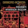 Ashanti Warrior Riddim (2007)