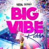 Big Vibe Riddim (2020)