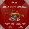 Rifle Rave Riddim (2020)