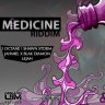 Medicine Riddim (2013)