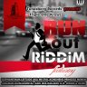 Run out Riddim (2011)