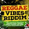 Reggae Vibes Riddim (2015)