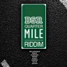 Quarter Mile Riddim (2013)