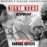 Night Nurse Riddim (2020)