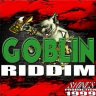 Goblin Riddim (1999)