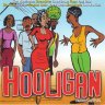 Hooligan Riddim (2006)