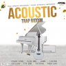 Acoustic Trap Riddim (2021)