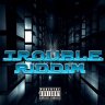 Trouble Riddim (2021)