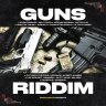 Guns Riddim (2021)
