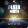 Pluto Riddim (2021)