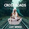 Lady Impress - Crossroads (2021)