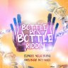 Bottle Pon Bottle Riddim (2021)