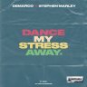 Demarco ft. Stephen Marley - Dance My Stress Away (2021)