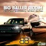 Big Baller Riddim (2021)