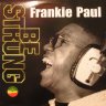 Frankie Paul - Be Strong (1998)