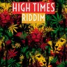 High Times Riddim (2021)