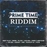 Prime Time Riddim (2022)