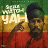 Sizzla - Watch Yah (2022)