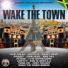 Wake The Town Riddim (2022)