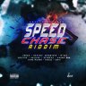 Speed Chase Riddim (2022)