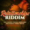 Relationships Riddim (2022)