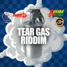 Tear Gas Riddim (2022)