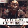 Bling Dawg - We Keep Wi Ting Up (2013)