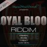 Loyal Blood Riddim (2011)