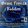 Brain Freeze Riddim (2010)