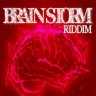 Brain Storm Riddim (2010)