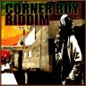 Corner Boy Riddim (2010)