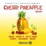 Cherry Pineapple Riddim (2023)