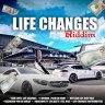 Life Changes Riddim (2023)