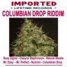 Columbian Drop Riddim (2009)