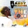 Randy Valentine - Bring Back The Love Mixtape
