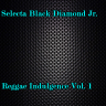 Selecta Black Diamond Jr. - Regge Indulgence Vol. 1