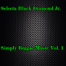 Selecta Black Diamond Jr. - Simply Reggae Music Vol. 1