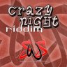 Crazy Night Riddim (2009)