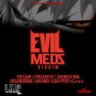 Evil Medz Riddim (2009)