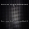 Selecta Black Diamond Jr. - Lovers & Culture, Set 3