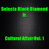 Selecta Black Diamond Jr. - Cultural Affair Vol. 1