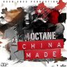 I Octane - China Made (2016)