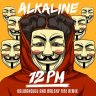 ALKALINE - 12 PM (REMIX) 2017