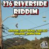 236 Riverside Riddim (2012)