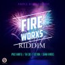 Fire Worxs Riddim - 2018