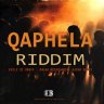 Qaphela Riddim  (2018)