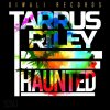 tarrusriley-haunted.jpg