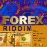 Forex Riddim (2020)