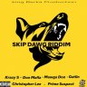 Skip Dawg Riddim (2020)