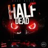 Half Dead Riddim (2021)